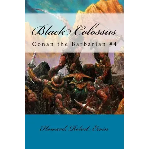 Black Colossus: Conan the Barbarian #4