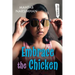 Embrace the Chicken