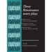 Three Renaissance Usury Plays: The Three Ladies of London, Englishmen for My Money, the Hog Hath Lost His Pearl