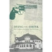Dying for a Drink: How a Prohibition Preacher Got Away with Murder
