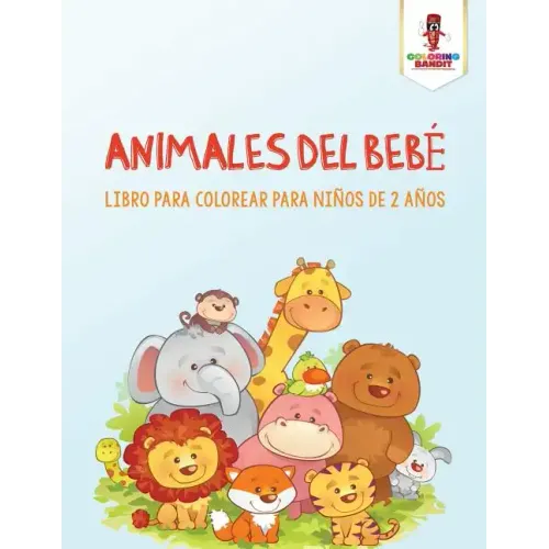 Animales Del Bebé: Libro Para Colorear Para Niños De 2 Años