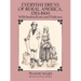 Everyday Dress of Rural America, 1783-1800: With Instructions and Patterns
