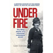 Under Fire: The Blitz diaries of a volunteer ambulance driver