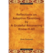 Reflections on Adoptive Parenting: By a Grateful Recovering Know-It-All