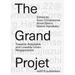The Grand Projet: Towards Adaptable and Liveable Urban Megaprojects