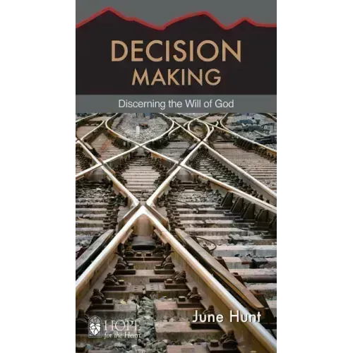 Decision Making: Discerning the Will of God