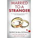 MARRIED TO A STRANGER an unputdownable psychological thriller with a breathtaking twist