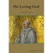 On Loving God by St. Bernard de Clairvaux