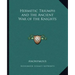 Hermetic Triumph and the Ancient War of the Knights