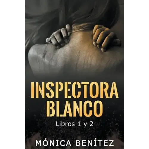 Inspectora Blanco (libros 1 y 2)