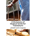 A Dictionary of Medical Terms for Translators: English-Spanish Medical Terms