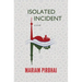 Isolated Incident