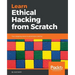 Learn Ethical Hacking from Scratch: Your stepping stone to penetration testing