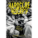 Hardcore Research: Punk, Practice, Politics