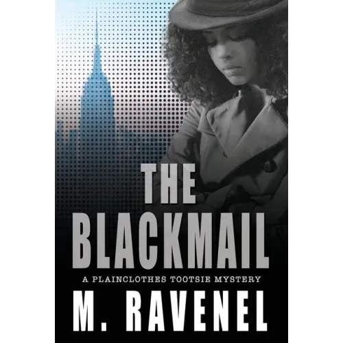 The Blackmail: A Plainclothes Tootsie Mystery