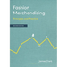 Fashion Merchandising: Principles and Practice