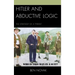 Hitler and Abductive Logic: The Strategy of a Tyrant