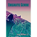 Enigmatic Gemini