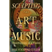 Sculpting the Art in Music: Observations of a Flutist