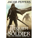 Requiem for a Soldier: Book Two of The Last Eternal