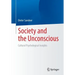 Society and the Unconscious: Cultural Psychological Insights
