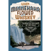 When Minnehaha Flowed with Whiskey: A Spirited History of the Falls