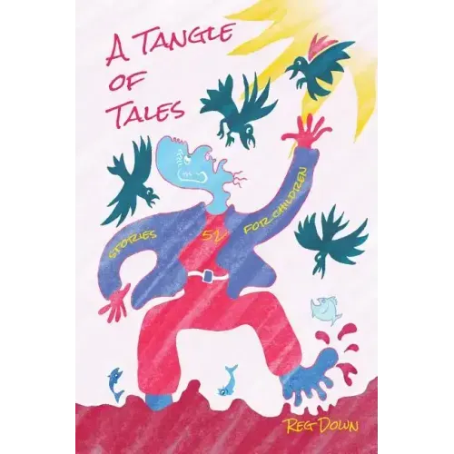A Tangle of Tales: short stories for children