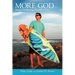 More God: Seeing the Blessings Through the Pain