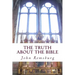 The Truth About The Bible