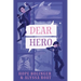 Dear Hero: Every Hero Needs a Villain, Every Villain Needs a Hero