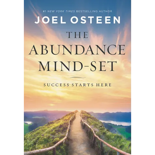 The Abundance Mind-Set: Success Starts Here