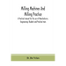 Milling machines and milling practice; A Practical manual for the use of Manufacturers, Engineerings Students and Practical men