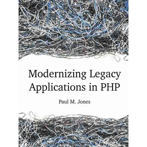 Modernizing Legacy Applications in PHP