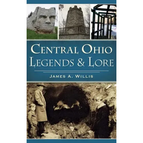 Central Ohio Legends & Lore