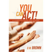 You Can Act!: A Complete Guide for Actors