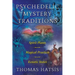 Psychedelic Mystery Traditions: Spirit Plants, Magical Practices, and Ecstatic States