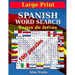 Spanish Word Search: Large Print Book for Adult Sopas de Letras en Español