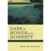 Days of Honor and Honesty: A Memoir