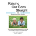Raising Our Sons Straight: or Respecting His Gender