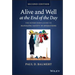 Alive and Well at the End of the Day: The Supervisor's Guide to Managing Safety in Operations