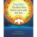 Waa'aka': The Bird Who Fell in Love with the Sun