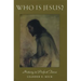 Who Is Jesus? Personalities of the New Testament