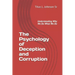 The Psychology of Deception and Corruption: Understanding why we do what we do
