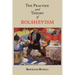 The Practice and Theory of Bolshevism