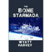 The Bone Starmada: Book One