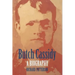 Butch Cassidy: A Biography