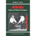Aikido - Taijutsu and Weapon Techniques