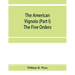 The American Vignola (Part I) The Five Orders