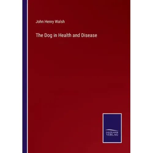 The Dog in Health and Disease
