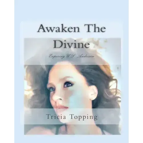 Awaken The Divine: Exposing U.S. Andersen